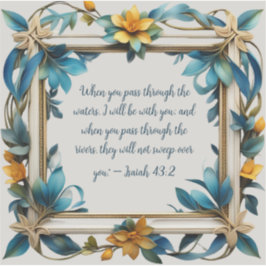 Isaiah 43:2 Bible Verse Custom-Cut Vinyl Sticker