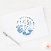 Isaiah 43:2 Meereswellen Runder Aufkleber (Umschlag)