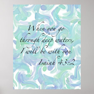 Isaiah 43:2 Wenn du gehst... Poster