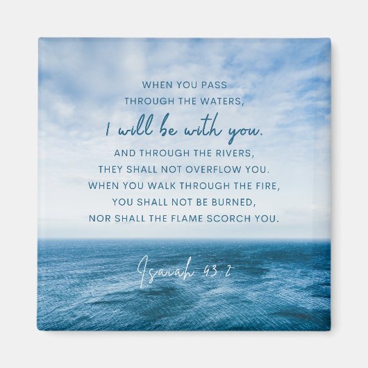 Isaiah 43:2 Wenn Sie durch das Wasser gehen Magnet (Vorne)