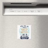 Isaiah 43:2, WENN SIE DURCH TIEFE GEWÄSSER GEHEN Magnet (In Situ (Geschirrspüler))