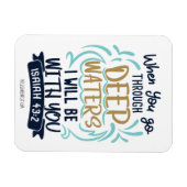 Isaiah 43:2, WENN SIE DURCH TIEFE GEWÄSSER GEHEN Magnet (Horizontal)