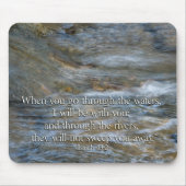 Isaiah 43:2 Wenn Sie durch Wasser gehen Mousepad (Vorne)