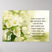 Isaiah 46:4 Ich bin Er, der dich erhalten wird Poster (Vorne)