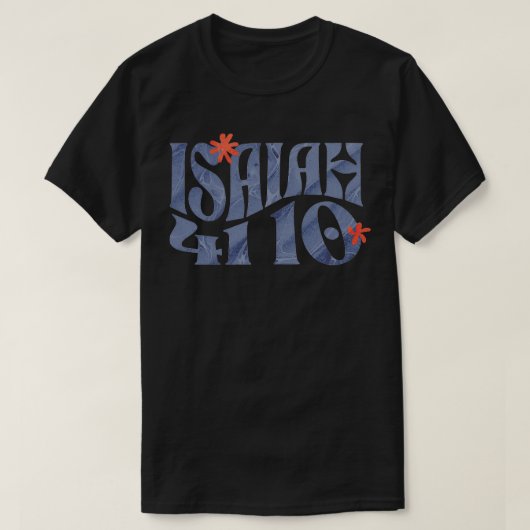 Isaiah 4 110 T-Shirt (Design vorne)