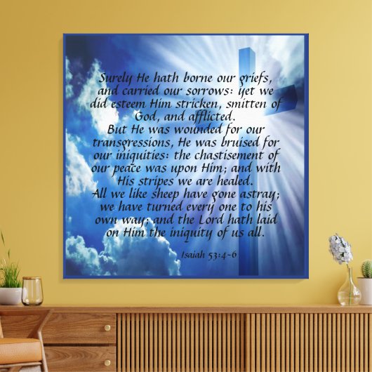 Isaiah 53:4-6 Canvas Print Leinwanddruck (Insitu (Wohnzimmer))