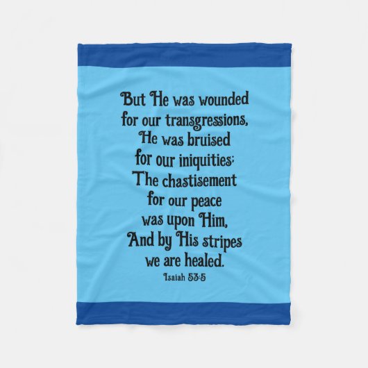 Isaiah 53:5 Heilsprache Fleecedecke (Vorderseite)