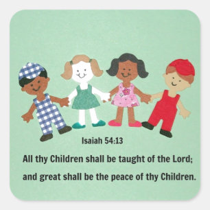 Isaiah 54:13 Und all deine Kinder werden gelehrt w Quadratischer Aufkleber