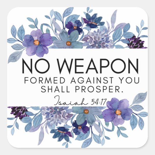 Isaiah 54:17 No Weapon Christlich Floral Quadratischer Aufkleber (Vorderseite)