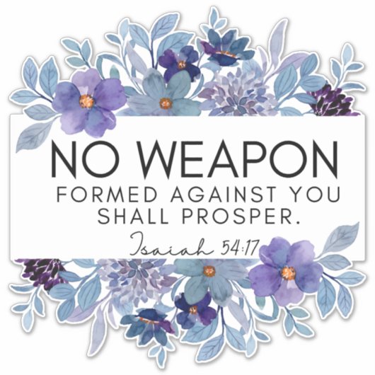 Isaiah 54:17 No Weapon Christlich Scripture Floral Aufkleber (Vorderseite)
