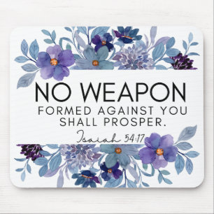 Isaiah 54:17 No Weapon Christlich Scripture Floral Mousepad