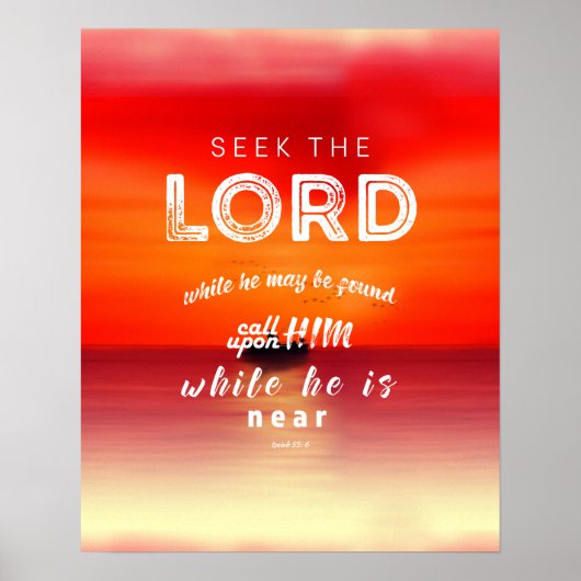 Isaiah 55: 6 Geschenke der Bibel als Versschrift Poster (Vorne)
