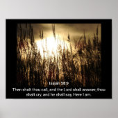 Isaiah 58:9 - Hier bin ich - Art Print Poster (Vorne)