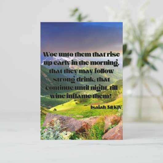 Isaiah 5:11 KJV Bible Scripture Pic Greeting Karte (Stehend Vorderseite)