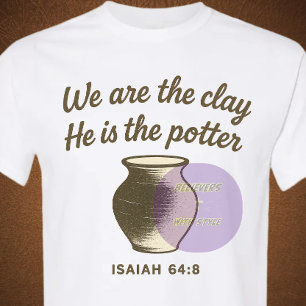 Isaiah 64:8 - Christlich T-Shirt