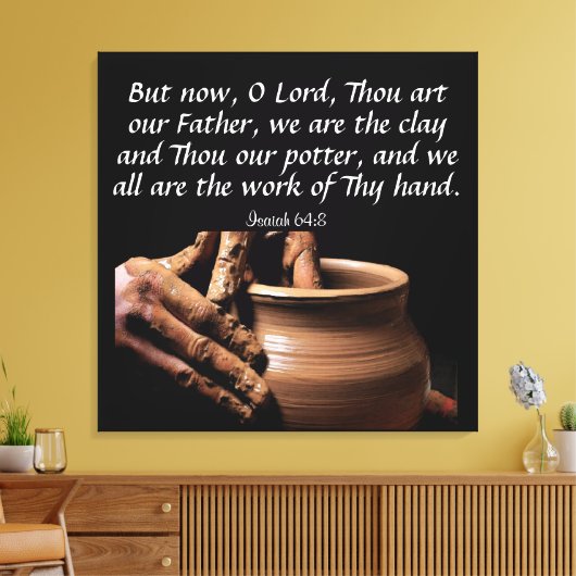 Isaiah 64:8 Leinwand (Insitu (Wohnzimmer))