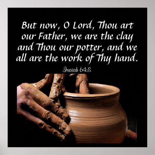 Isaiah 64:8 poster (Vorne)