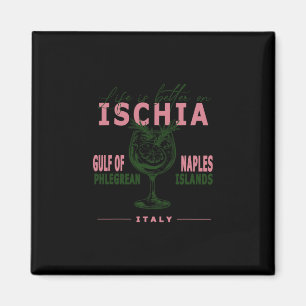 Ischia Leben ist besser am Golf von Neapel Mittelm Magnet