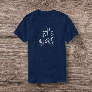ISD, lass uns arbeiten! T-Shirt