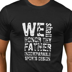 ISD Unisens Ehr deinen Vater T-Shirt