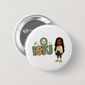 ISFJ — A Guardiã da Harmonia Button (Vorne & Hinten)