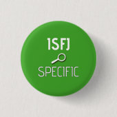 ISFJ "spezifischer" Knopf Button (Vorderseite)