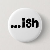 … ish weißer Knopf '11 Button (Vorderseite)