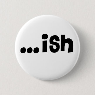 … ish weißer Knopf '11 Button