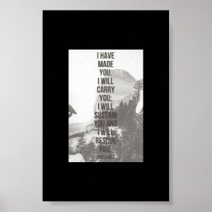 Isiah 46:4 habe ich Sie gemacht Poster