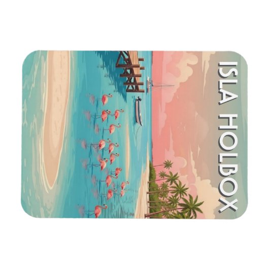 Isla Holbox Mexico Travel Beach Magnet (Horizontal)
