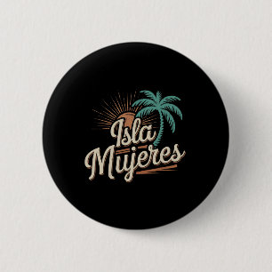 Isla Mujeres Mexiko Urlaubs-Souvenirs Familie Urla Button