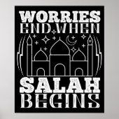 Islam - Ängste enden, wenn Salah beginnt Poster (Vorne)