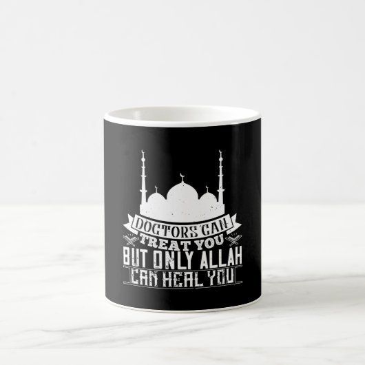 Islam - Ärzte können Leckerei Sie Allah kann heile Kaffeetasse (Mittel)