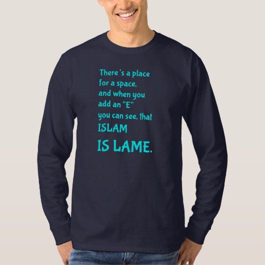 Islam ist gleichgültig T-Shirt (Vorderseite)