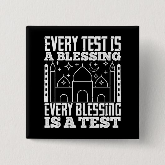 Islam - Jeder Test ist ein Segen Button (Vorderseite)