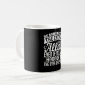 Islam - Jemand im Auge Allahs sein Kaffeetasse (Vorderseite Links)