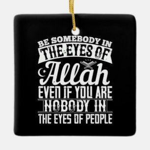 Islam - Jemand in den Augen Allahs sein Keramikornament