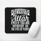 Islam - Jemand in den Augen Allahs sein Mousepad (Mit Mouse)