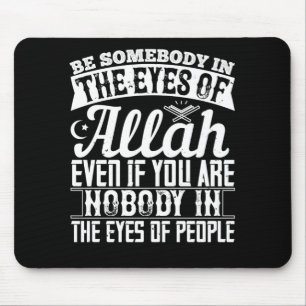 Islam - Jemand in den Augen Allahs sein Mousepad