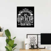 Islam - Sei nicht schüchtern, deinen Glauben zu ze Poster (Heimbüro)