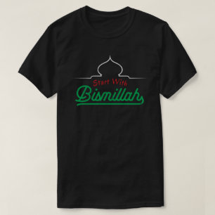Islamische Zitate beginnen mit Bismillah T-Shirt