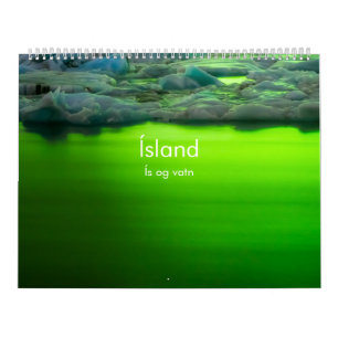 Island: Ís og Vatn (Eis und Wasser) Kalender