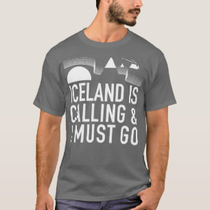 Island ruft an und ich muss vorbei gehen, um Fonse T-Shirt