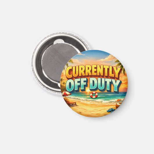 Island Sunset Beach Currently Off Duty  Magnet (Vorderseite/Rückseite)