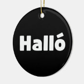 Isländisch Halló { Hello ) Íslenska Language Keramik Ornament (Links)