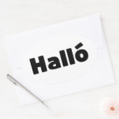 Isländisch Halló { Hello ) Íslenska Language Ovaler Aufkleber (Umschlag)