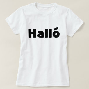 Isländisch Halló { Hello ) Íslenska Language T-Shirt