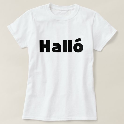 Isländisch Halló { Hello ) Íslenska Language T-Shirt (Design vorne)