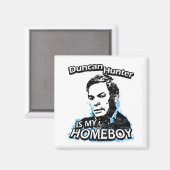 Ismyhomeboy - Duncan Hunter Magnet (Vorderseite/Rückseite)