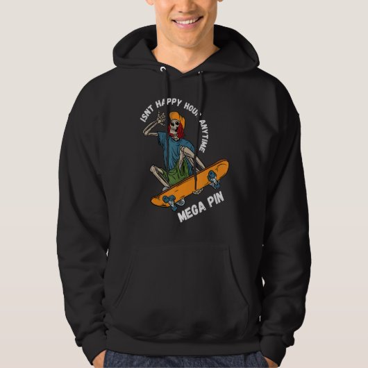 Isnt Happy Hour Anytime Mega Pint Hoodie (Vorderseite)